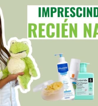 Qué productos de higiene necesita un recién nacido